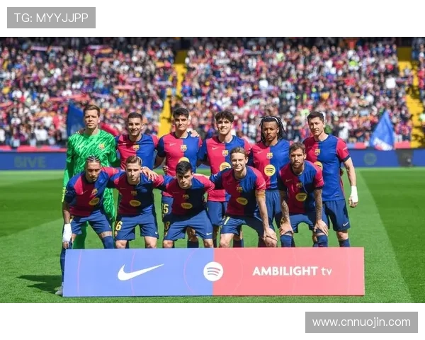 巴黎巴萨身价最高11人阵容解析亚马尔领衔K77佩德里闪耀其中